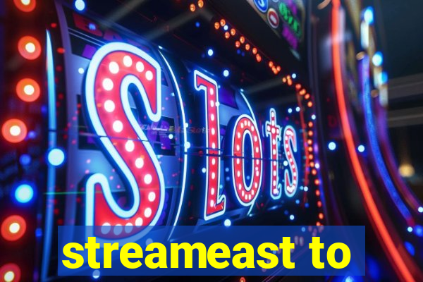 streameast to